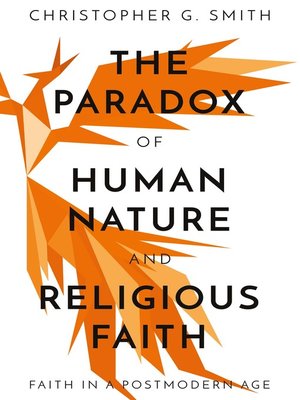 cover image of The Paradox of Human Nature and Religious Faith